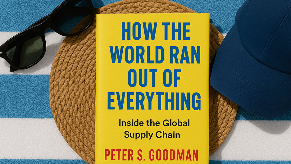 How the World Ran Out of Everything: Inside the Global Supply Chain